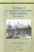 Matthias Philipp Packeiser - Origins of an International Legal Order of Peace and Justice, Inbunden