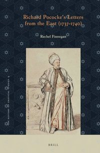 bokomslag Richard Pococke's Letters from the East (1737-1740)
