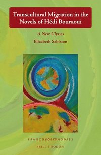bokomslag Transcultural Migration in the Novels of Hédi Bouraoui