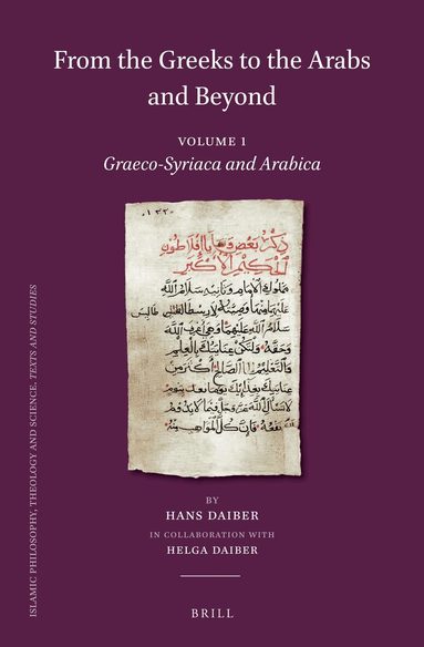 Hans Daiber - From the Greeks to the Arabs and Beyond, Inbunden