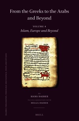Hans Daiber - From the Greeks to the Arabs and Beyond, Inbunden