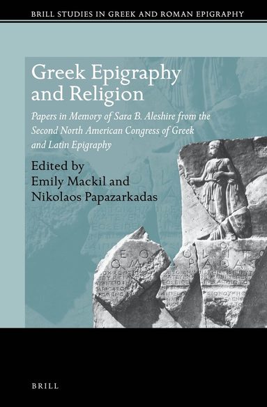 Emily Mackil - Greek Epigraphy and Religion, Inbunden