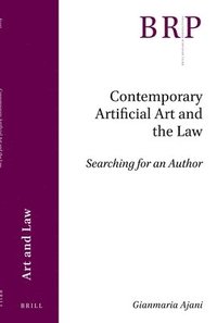 bokomslag Contemporary Artificial Art and the Law