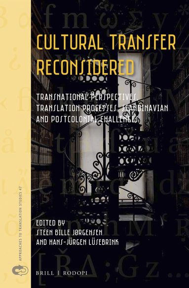Steen Bille Jørgensen - Cultural Transfer Reconsidered, Inbunden