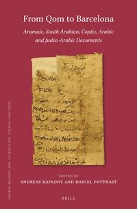 bokomslag From Qom to Barcelona: Aramaic, South Arabian, Coptic, Arabic and Judeo-Arabic Documents