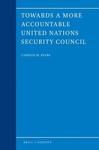 bokomslag Towards a more accountable United Nations Security Council