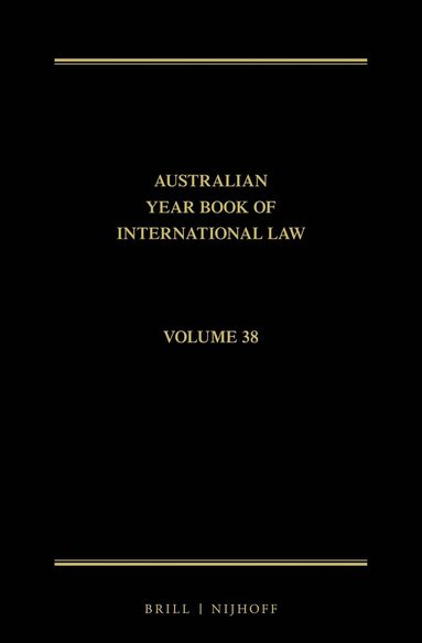Donald R. Rothwell, Imogen Saunders, Esmé Shirlow - Australian Year Book of International Law, Inbunden