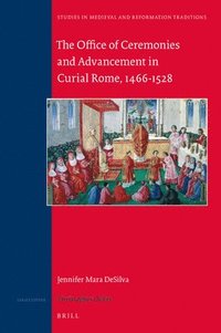 bokomslag Office of Ceremonies and Advancement in Curial Rome, 1466-1528