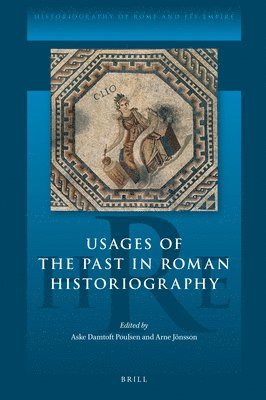 bokomslag Usages of the Past in Roman Historiography