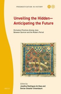 bokomslag Unveiling the Hidden-Anticipating the Future