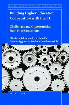 bokomslag Building Higher Education Cooperation with the EU: Challenges and Opportunities from Four Continents