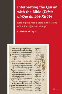 bokomslag Interpreting the Qur??n with the Bible (Tafs?r al-Qur??n bi-l-Kit?b)