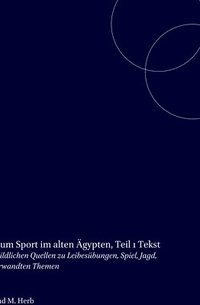 bokomslag Bildatlas Zum Sport Im Alten Ägypten, Teil 1 Text: Corpus Der Bildlichen Quellen Zu Leibesübungen, Spiel, Jagd, Tanz Und Verwandten Themen