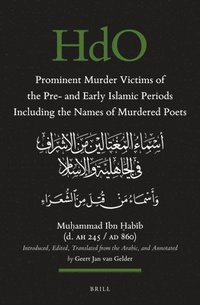 bokomslag Prominent Murder Victims of the Pre- and Early Islamic Periods Including the Names of Murdered Poets