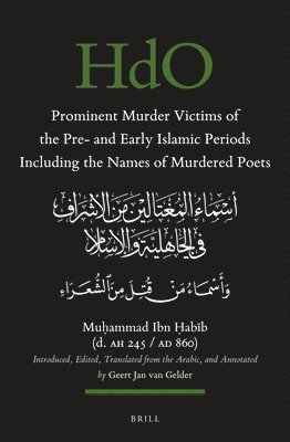 bokomslag Prominent Murder Victims of the Pre- and Early Islamic Periods Including the Names of Murdered Poets