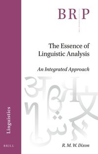 bokomslag The Essence of Linguistic Analysis: An Integrated Approach