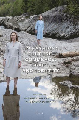 bokomslag In Fashion: Culture, Commerce, Craft, and Identity