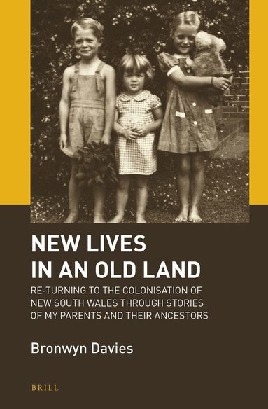 Bronwyn Davies - New Lives in an Old Land, Inbunden