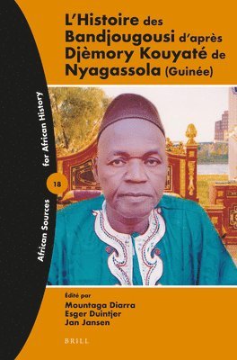 bokomslag L'Histoire des Bandjougousi d'après Djèmory Kouyaté de Nyagassola (Guinée)