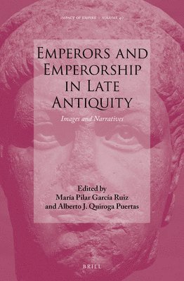 bokomslag Emperors and Emperorship in Late Antiquity: Images and Narratives