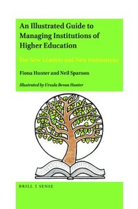 bokomslag Illustrated Guide to Managing Institutions of Higher Education