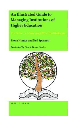 bokomslag Illustrated Guide to Managing Institutions of Higher Education