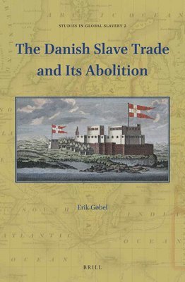 bokomslag Danish Slave Trade and Its Abolition