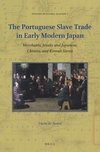 bokomslag Portuguese Slave Trade in Early Modern Japan