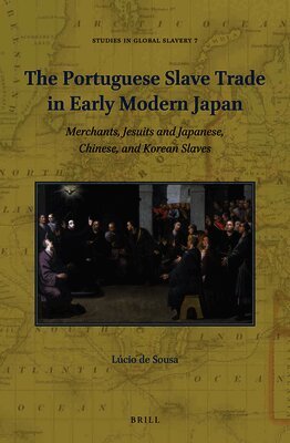 Lúcio De Sousa - Portuguese Slave Trade in Early Modern Japan, Häftad