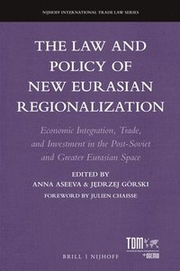 bokomslag Law and Policy of New Eurasian Regionalization