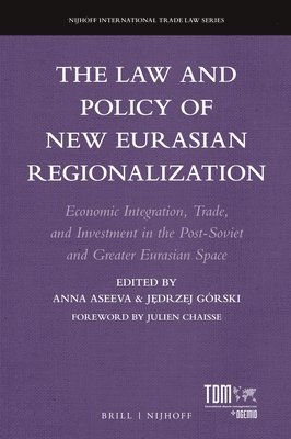bokomslag Law and Policy of New Eurasian Regionalization