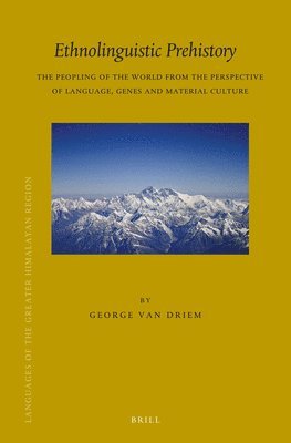 bokomslag Ethnolinguistic Prehistory: The Peopling of the World from the Perspective of Language, Genes and Material Culture