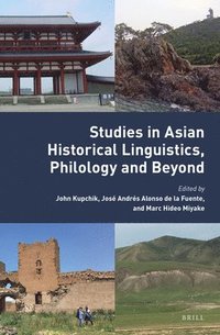 bokomslag Studies in Asian Historical Linguistics, Philology and Beyond