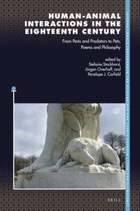 bokomslag Human-Animal Interactions in the Eighteenth Century: From Pests and Predators to Pets, Poems and Philosophy