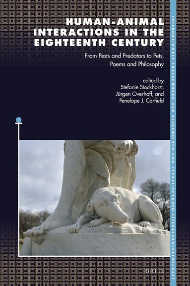 Stefanie Stockhorst - Human-Animal Interactions in the Eighteenth Century, Inbunden