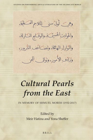 Meir Hatina - Cultural Pearls from the East: In Memory of Shmuel Moreh (1932-2017), Inbunden