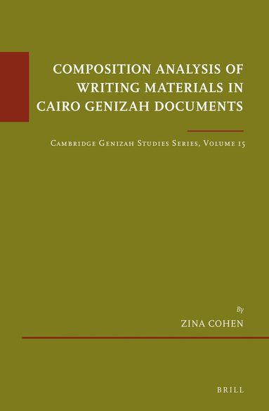 Zina Cohen - Composition Analysis of Writing Materials in Cairo Genizah Documents, Inbunden