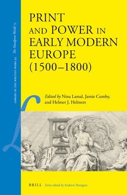 bokomslag Print and Power in Early Modern Europe (1500-1800)