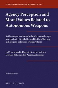 bokomslag Agency Perception and Moral Values Related to Autonomous Weapons