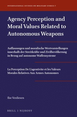 bokomslag Agency Perception and Moral Values Related to Autonomous Weapons
