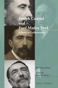 bokomslag Joseph Conrad and Ford Madox Ford