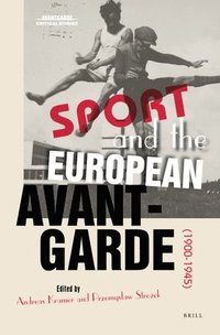 bokomslag Sport and the European Avant-Garde (1900-1945)