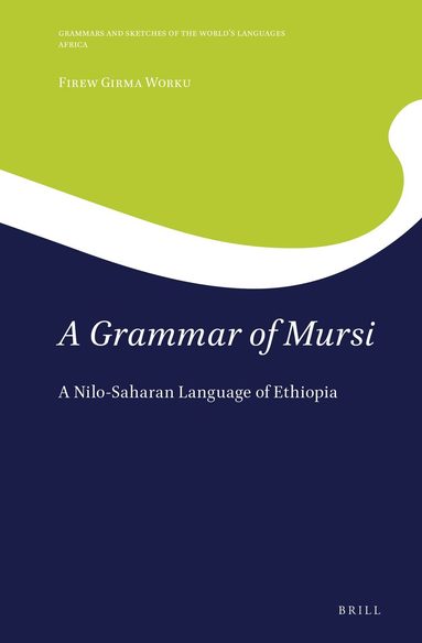 Firew Girma Worku - Grammar of Mursi, Inbunden