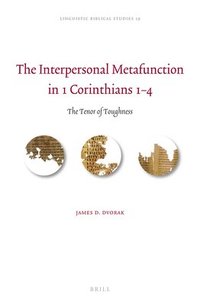 bokomslag The Interpersonal Metafunction in 1 Corinthians 1-4