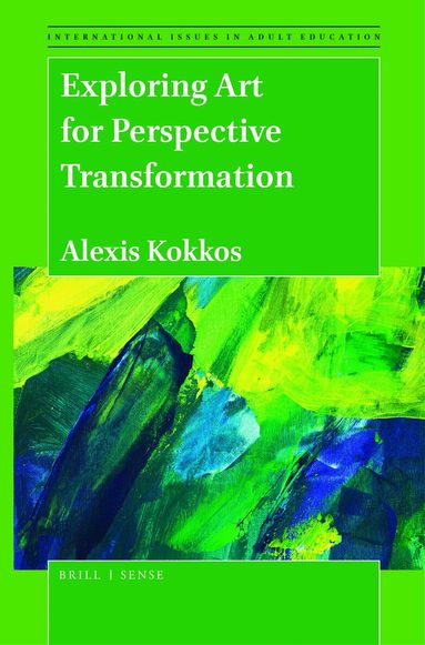 Alexis Kokkos - Exploring Art for Perspective Transformation, Häftad