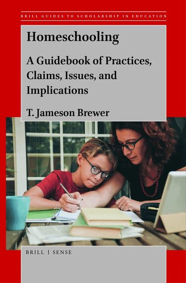 T. Jameson Brewer - Homeschooling, Häftad