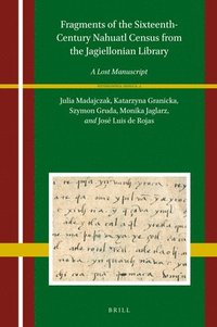 bokomslag Fragments of the Sixteenth-Century Nahuatl Census from the Jagiellonian Library
