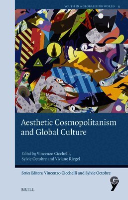 Vincenzo Cicchelli - Aesthetic Cosmopolitanism and Global Culture, Häftad