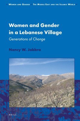 bokomslag Women and Gender in a Lebanese Village: Generations of Change