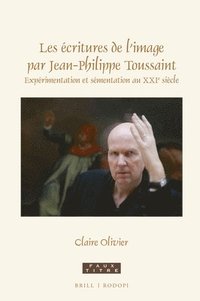 bokomslag Les écritures de l'image par Jean-Philippe Toussaint